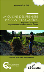 eBook, Cuisine des premiers migrants du Québec : Enquête sur la disparition du patrimoine culinaire du Poitou-Charentes, Editions L'Harmattan