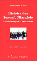 E-book, Histoire des Senoufo Niarafolo : Ferkessédougou - Côte d'Ivoire, Editions L'Harmattan