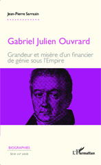 E-book, Gabriel Julien Ouvrard : Grandeur et misère d'un financier de génie sous l'Empire, Editions L'Harmattan
