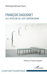 eBook, François Dagognet ou l'apologie de l'art contemporain, Editions L'Harmattan