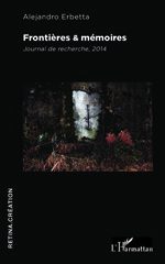 E-book, Frontières & mémoires : Journal de recherche, 2014, Erbetta, Alejandro, Editions L'Harmattan