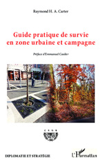 E-book, Guide pratique de survie en zone urbaine et campagne, Carter, Raymond H.A., Editions L'Harmattan