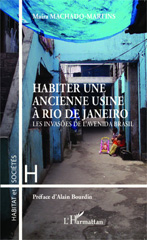 E-book, Habiter une ancienne usine à Rio de Janeiro : Les invasoes de l'avenida Brasil, Editions L'Harmattan