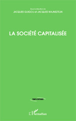 E-book, La société capitalisée, Guigou, Jacques, Editions L'Harmattan