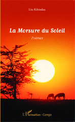 E-book, La Morsure du Soleil : Poèmes, Kihindou, Liss, Editions L'Harmattan