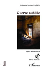 E-book, Guerre oubliée, Lechner-Reydellet, Catherine, Editions L'Harmattan