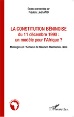 E-book, La constitution béninoise du 11 décembre 1990 : un modèle pour l'Afrique ? : Mélanges en l'honneur de Maurice Ahanhanzo-Glélé, Editions L'Harmattan