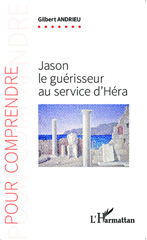 E-book, Jason le guérisseur au service d'Héra, Editions L'Harmattan