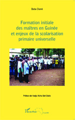 E-book, Formation initiale des maîtres en Guinée et enjeux de la scolarisation primaire universelle, Editions L'Harmattan