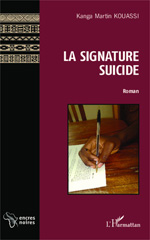 eBook, La signature suicide : Roman, Kouassi, Kanga Martin, Editions L'Harmattan
