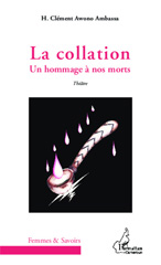 eBook, La collation : Un hommage à nos morts - Théâtre, Harmattan Cameroun