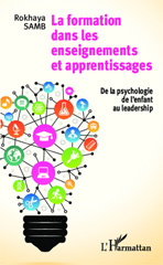 E-book, La formation dans les enseignements et apprentissages : De la psychologie de l'enfant au leadership, Editions L'Harmattan