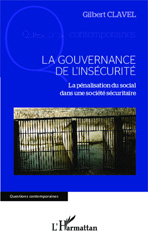 E-book, La gouvernance de l'insécurité : La pénalisation du social dans une société sécuritaire, Editions L'Harmattan