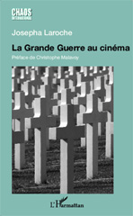 eBook, La Grande Guerre au cinéma : Un pacifisme sans illusions, Laroche, Josepha, Editions L'Harmattan