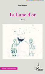E-book, La Lune d'or : Roman, Harmattan Cameroun