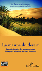 E-book, La manne du désert : Petit dictionnaire des noms communs bibliques à la lumière des Pères du désert, Editions L'Harmattan