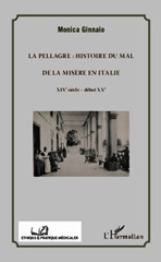 E-book, La pellagre : histoire du Mal et de la Misère en Italie : XIXe siècle - début XXe, Editions L'Harmattan