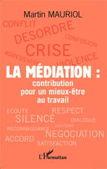 eBook, La médiation : contribution pour un mieux-être au travail, Editions L'Harmattan