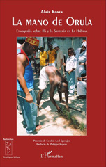 E-book, La mano de Orula : Etnografía sobre Ifá  y  la Santería en La Habana, Editions L'Harmattan