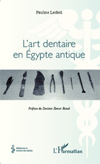 eBook, L'art dentaire en Egypte antique, Editions L'Harmattan