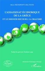 E-book, L'assassinat économique de la Grèce : Et le dernier recours : la drachme, CEDIMES