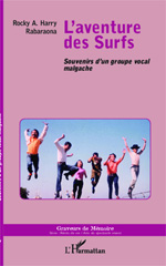 E-book, L'aventure des Surfs : Souvenirs d'un groupe vocal malgache, Editions L'Harmattan
