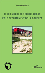 eBook, Le chemin de fer Congo-Océan et le département de la Bouenza, Moundza, Patrice, Editions L'Harmattan