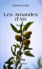 eBook, Les amandes d'Aix : Roman, Editions L'Harmattan