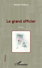 eBook, Le grand officier : Roman, Editions L'Harmattan