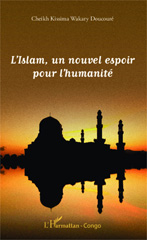 eBook, L'Islam, un nouvel espoir pour l'humanité, Editions L'Harmattan