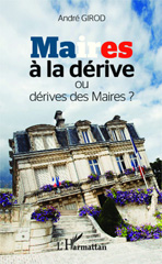 E-book, Maires à la dérive ou dérive des maires ?, Editions L'Harmattan