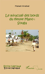 E-book, Le miraculé des bords du fleuve Mano : Souga, Editions L'Harmattan