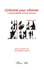 eBook, L'informel pour informer : Les journalistes et leurs sources, Editions L'Harmattan