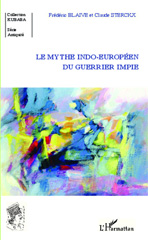 E-book, Le mythe indo-européen du guerrier impie, Sterckx, Claude, Editions L'Harmattan