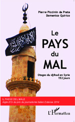 E-book, Le Pays du Mal : Otages du djihad en Syrie, 152 jours, Editions L'Harmattan