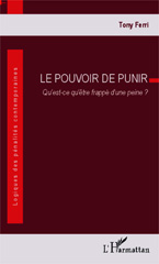 E-book, Le pouvoir de punir : Qu'est-ce qu'être frappé d'une peine ?, Editions L'Harmattan