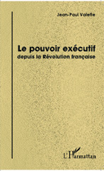 E-book, Le pouvoir exécutif depuis la Révolution française, Editions L'Harmattan