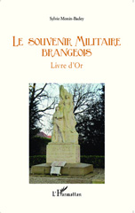 E-book, Le souvenir militaire brangeois : Livre d'Or, Monin-Badey, Sylvie, Editions L'Harmattan