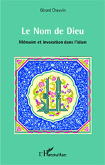 E-book, Le Nom de Dieu : Mémoire et Invocation dans l'islam, Editions L'Harmattan
