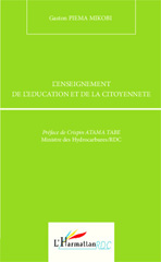 E-book, L'enseignement de l'éducation et de la citoyenneté, Piema-Mikobi, Gaston, Editions L'Harmattan