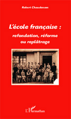 E-book, L'école française : refondation, réforme ou replâtrage, Editions L'Harmattan