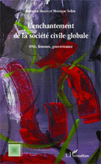 E-book, L'enchantement de la societe civile globale : ONG, femmes, gouvernance, Editions L'Harmattan