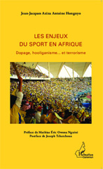 E-book, Les enjeux du sport en Afrique : Dopage, hooliganisme... et terrorisme, Editions L'Harmattan
