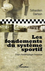 E-book, Les fondements du système sportif : Essai d'anthropologie historique, Editions L'Harmattan