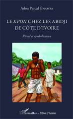 E-book, Les Kpon chez les Abidji de Côte d'Ivoire : Rituel et symbolisation, Gnamba, Adou Pascal, Editions L'Harmattan