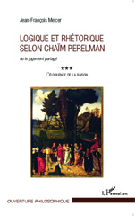 E-book, Logique et rhétorique selon Chaïm Perelman : ou le jugement partagé - L'éloquence de la raison, Editions L'Harmattan