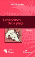E-book, Les racines de la page : Roman, Editions L'Harmattan