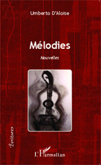 E-book, Mélodies : Nouvelles, D'Aloise, Umberto, Editions L'Harmattan