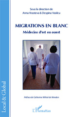 E-book, Migrations en blanc : Médecins d'est en ouest, Editions L'Harmattan