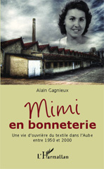 E-book, Mimi en bonneterie : Une vie d'ouvrière du textile dans l'Aube entre 1950 et 2000, Editions L'Harmattan